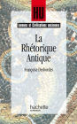 La Rhétorique antique