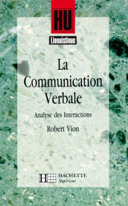 Title: La Communication verbale, Author: Robert Vion