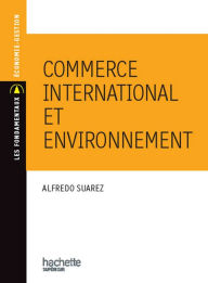 Title: Commerce international et environnement, Author: Alfredo Suarez