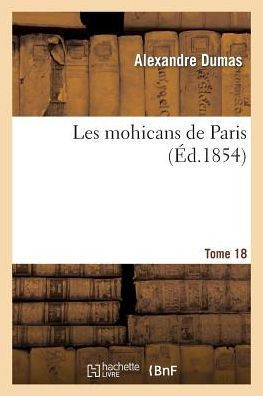 Les mohicans de Paris. Tome 18
