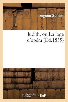 Judith, ou La loge d'opéra