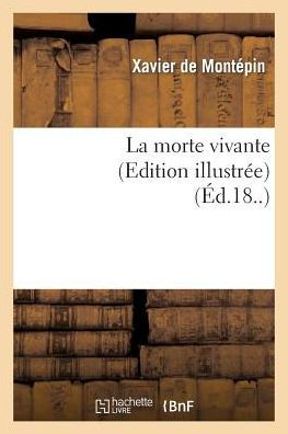 La morte vivante (Edition illustrée)