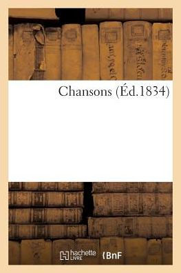 Chansons (Éd.1834)