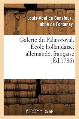 Galerie du Palais-royal gravée. École hollandaise, allemande, française