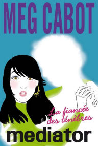 Title: Mediator 4, Author: Meg Cabot