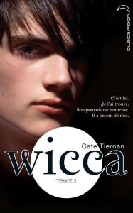 Title: Wicca 2, Author: Cate Tiernan