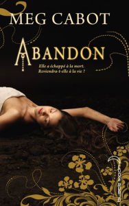 Title: Abandon - Tome 1: Abandon, Author: Meg Cabot