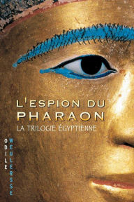 Title: L'espion du pharaon, Author: Odile Weulersse