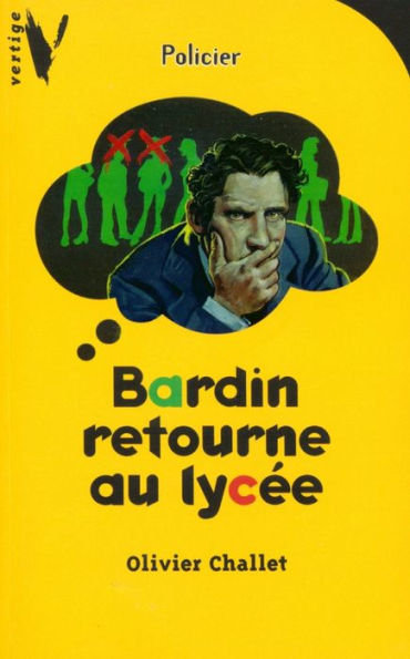 Bardin retourne au lycée