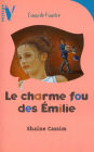 Le charme fou des Emilie