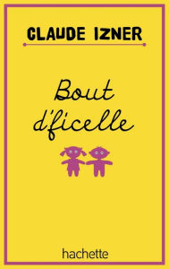 Title: Bout d'ficelle, Author: Claude Izner