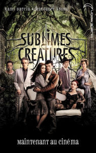 Title: Saga Sublimes créatures - Tome 1 - 16 Lunes avec affiche du film, Author: Kami Garcia