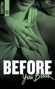 Title: Before you break, Author: Ambivalent & Alden Tyrell