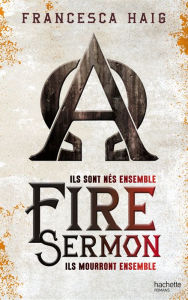 Title: Fire Sermon, Author: Francesca Haig