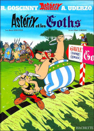 Title: Asterix et les Goths (Les Aventures d'Asterix le Gaulois Series #3), Author: René Goscinny