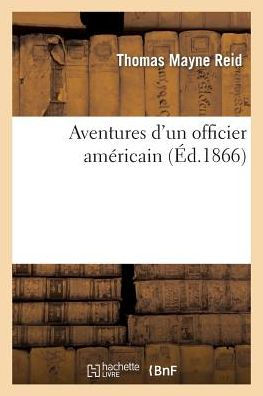 Aventures d'un officier américain