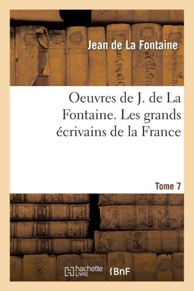 Oeuvres de J. La Fontaine. Fragments du Songe de Vaux