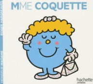 Title: Madame Coquette (Monsieur Madame), Author: Roger Hargreaves