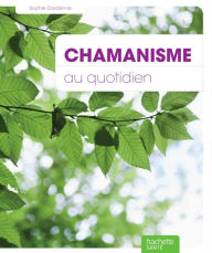 Title: Chamanisme, Author: Sophie Dardenne