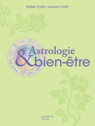 Title: Astrologie et bien-être, Author: Didier Colin