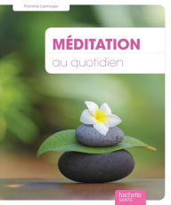 Title: Méditation au quotidien, Author: Pomme Larmoyer