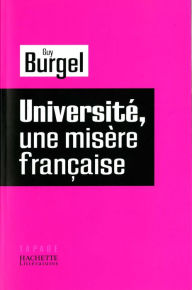 Title: Université, une misère française, Author: Guy Burgel