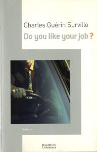 Title: Do you like your job?, Author: Charles Guérin Surville