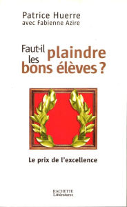 Title: Faut-il plaindre les bons élèves, Author: Antonio Ascolino