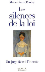 Title: Les silences de la loi, Author: Marie-Pierre Porchy