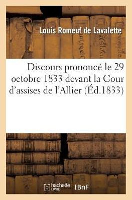 Discours prononcé le 29 octobre 1833 devant la Cour d'assises de l'Allier