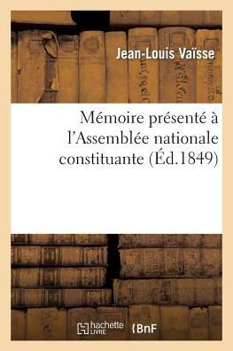 Mémoire présenté à l'Assemblée nationale constituante