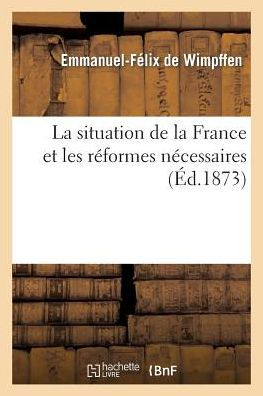 La situation de la France et les réformes nécessaires