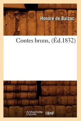 Contes bruns, (Éd.1832)