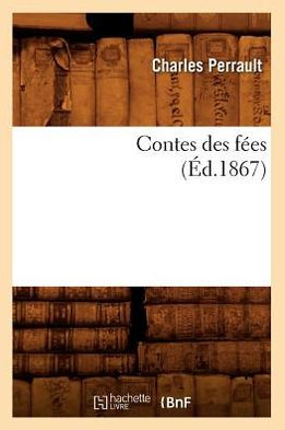 Contes des fées, (Éd.1867)