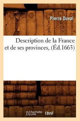 Description de la France et de ses provinces, (Éd.1663)
