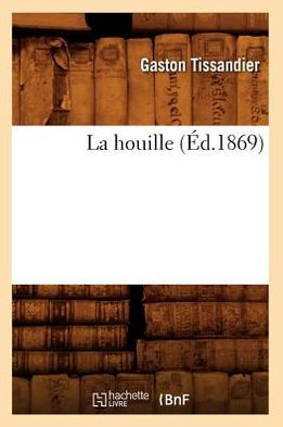La houille (Éd.1869)