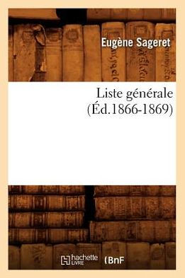 Liste générale, (Éd.1866-1869)