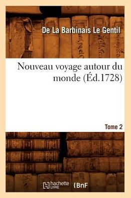 Nouveau voyage autour du monde. Tome 2 (Éd.1728)