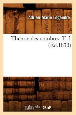 Théorie des nombres. T. 1 (Éd.1830)