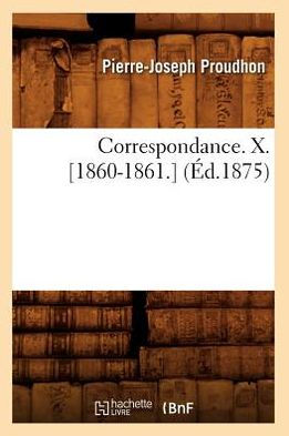 Correspondance. X. [1860-1861.] (Éd.1875)