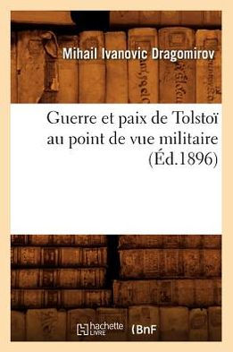 Guerre et paix de Tolstoï au point de vue militaire (Éd.1896)