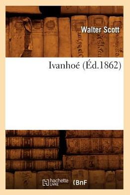 Ivanhoé (Éd.1862)