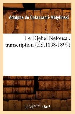 Le Djebel Nefousa: transcription (Éd.1898-1899)