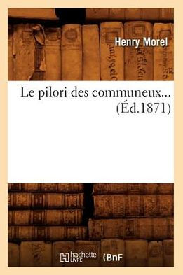 Le pilori des communeux (Éd.1871)