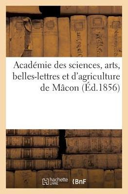 Académie des sciences, arts, belles-lettres et d'agriculture de Mâcon
