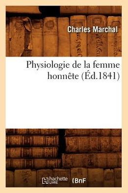Physiologie de la femme honnête (Éd.1841)