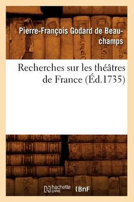 Recherches sur les théâtres de France (Éd.1735)