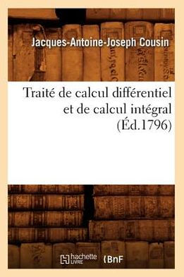 Traité de calcul différentiel et de calcul intégral, (Éd.1796)