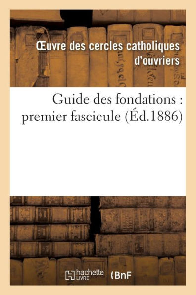 Guide des fondations: premier fascicule