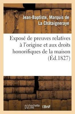 Exposé de preuves relatives à l'origine et aux droits honorifiques de la maison des seigneurs